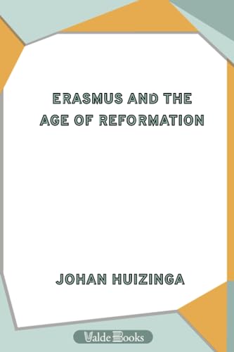 Stock image for Erasmus and the Age of Reformation for sale by Revaluation Books