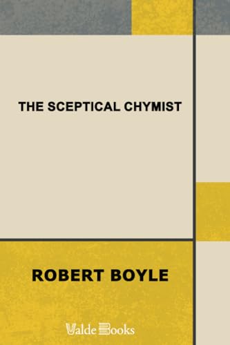 9781444458558: The Sceptical Chymist