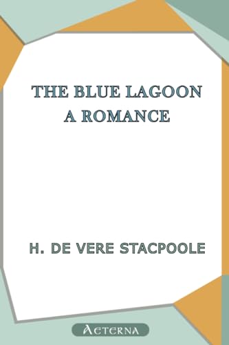 Beispielbild fr The Blue Lagoon: a romance zum Verkauf von Revaluation Books