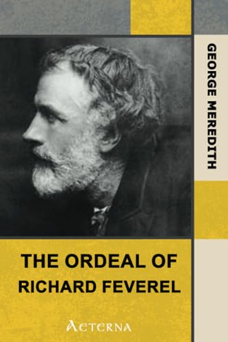 The Ordeal of Richard Feverel â€” Complete (9781444463484) by Meredith, George