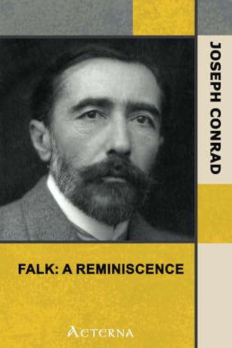 Falk: A Reminiscence (9781444463811) by Conrad, Joseph