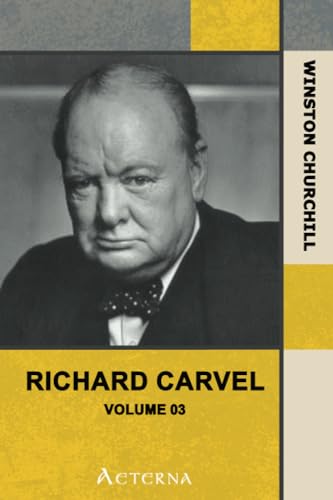 Richard Carvel â€” Volume 03 (9781444464290) by Churchill, Winston