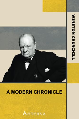 A Modern Chronicle â€” Complete (9781444464443) by Churchill, Winston