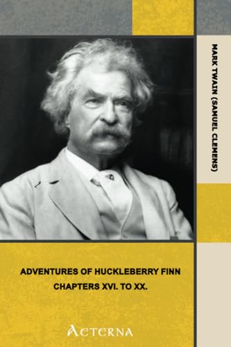 Adventures of Huckleberry Finn, Chapters 16 to 20 (9781444468571) by Twain, Mark