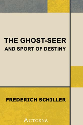 9781444468786: The Ghost-Seer; or the Apparitionist; and Sport of Destiny