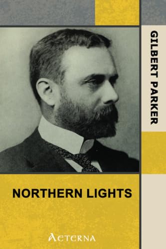 Northern Lights, Complete (9781444469073) by Parker, Gilbert