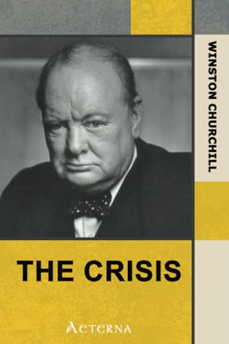 The Crisis â€” Complete (9781444469271) by Churchill, Winston