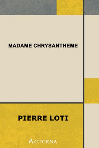 Madame Chrysantheme (9781444469547) by Loti, Pierre