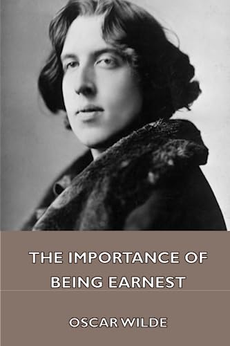 9781444469929: The Importance of Being Earnest: A Trivial Comedy for Serious People