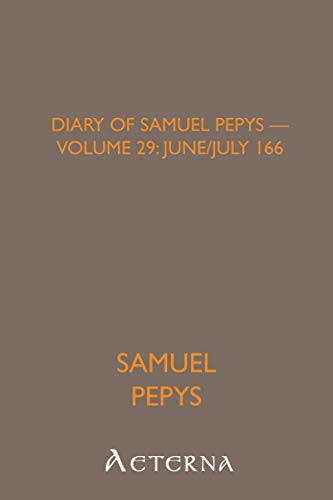 Imagen de archivo de Diary of Samuel Pepys - Volume 29: June/July 1664 a la venta por Revaluation Books