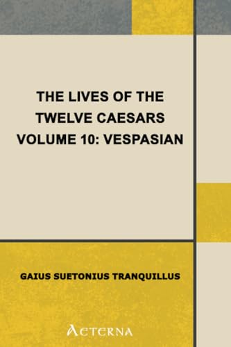 9781444470970: The Lives of the Twelve Caesars, Volume 10: Vespasian