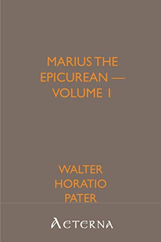 Marius the Epicurean â€” Volume 1 (9781444471410) by Pater, Walter