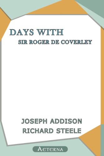 Beispielbild fr Days with Sir Roger De Coverley zum Verkauf von GF Books, Inc.