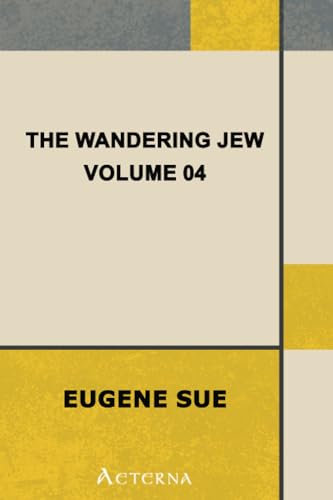 The Wandering Jew â€” Volume 04 (9781444472394) by Sue, EugÃ¨ne