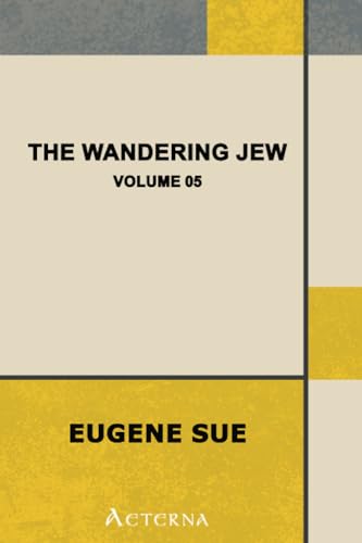 The Wandering Jew â€” Volume 05 (9781444472400) by Sue, EugÃ¨ne