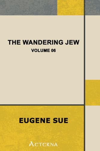 The Wandering Jew â€” Volume 06 (9781444472417) by Sue, EugÃ¨ne