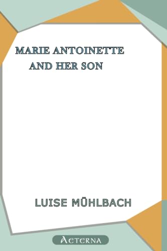9781444473001: Marie Antoinette and Her Son