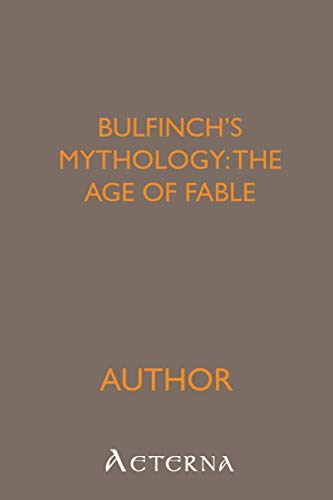 Bulfinch's Mythology: the Age of Fable (9781444474183) by Bulfinch, Thomas
