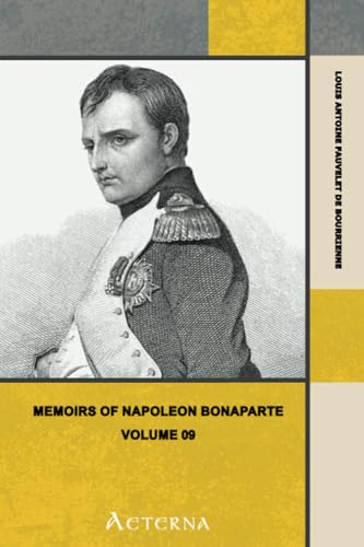 9781444474329: Memoirs of Napoleon Bonaparte — Volume 09