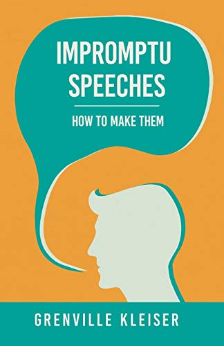 Stock image for Impromptu Speeches - How to Make Them for sale by ThriftBooks-Dallas