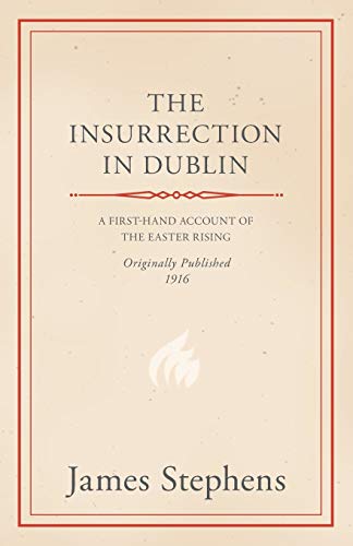 The Insurrection in Dublin (9781444601961) by Stephens, James