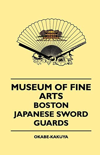 Stock image for Museum Of Fine Arts, Boston Japanese Sword Guards for sale by PBShop.store US