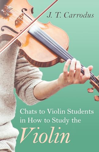 Stock image for Chats to Violin Students in How to Study the Violin for sale by GF Books, Inc.