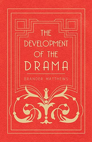 9781444628388: The Development of the Drama