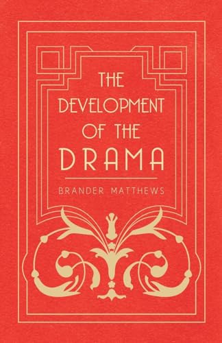 Stock image for The Development of the Drama for sale by Lucky's Textbooks