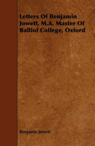 9781444630893: Letters of Benjamin Jowett, M.A. Master of Balliol College, Oxford