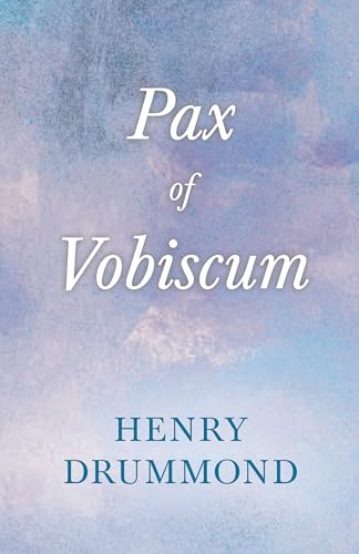 Pax Vobiscum - Drummond, Henry|Simpson, James Young