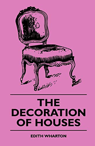 9781444639452: The Decoration of Houses