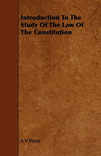 Stock image for Introduction to the Study of the Law of the Constitution for sale by PBShop.store US