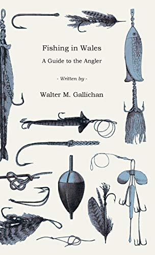 Beispielbild fr Fishing in Wales: A Guide to the Angler zum Verkauf von Lucky's Textbooks