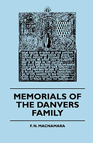 Stock image for Memorials Of The Danvers Family for sale by Lucky's Textbooks