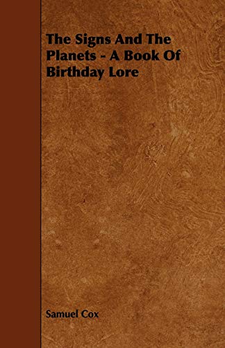9781444650709: The Signs and the Planets: A Book of Birthday Lore