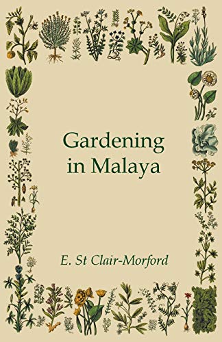 Imagen de archivo de Gardening in Malaya a la venta por Lucky's Textbooks