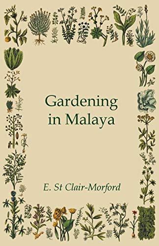 Stock image for Gardening in Malaya for sale by Lucky's Textbooks