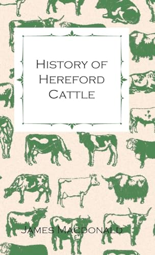 Beispielbild fr History of Hereford Cattle zum Verkauf von Lucky's Textbooks