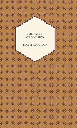 The Valley of Decision - A Novel - Wharton, Edith|Sparkes, John Charles Lewis