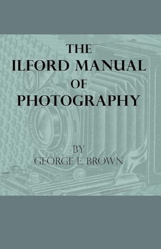 Beispielbild fr The Ilford Manual of Photography zum Verkauf von Hawking Books