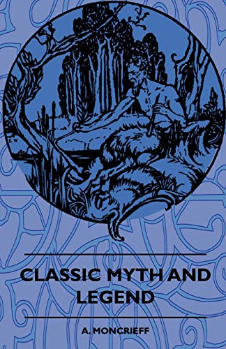 9781444656435: Classic Myth and Legend