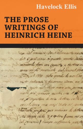 Beispielbild fr The Prose Writings of Heinrich Heine zum Verkauf von Chiron Media