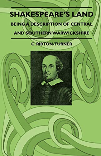 Beispielbild fr Shakespeare's Land - Being A Description Of Central And Southern Warwickshire zum Verkauf von Chiron Media