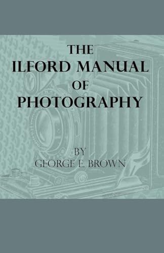 Beispielbild fr The Ilford Manual Of Photography zum Verkauf von PBShop.store US