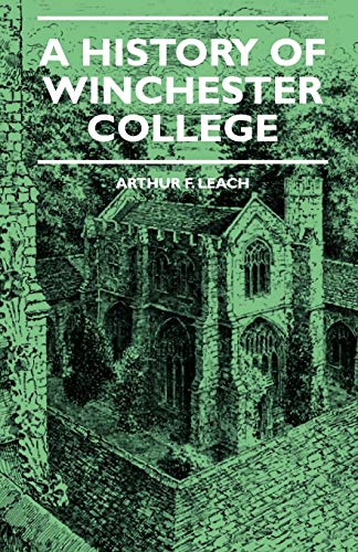 9781444658378: A History Of Winchester College