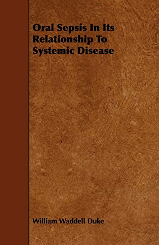 9781444663266: Oral Sepsis In Its Relationship To Systemic Disease