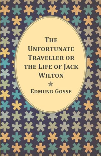 Beispielbild fr The Unfortunate Traveller or the Life of Jack Wilton zum Verkauf von Lucky's Textbooks