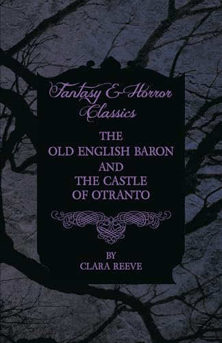 9781444666762: The Old English Baron and The Castle of Otranto ((Fantasy and Horror Classics))