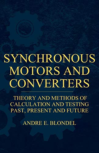 Stock image for Synchronous Motors And Converters - Theory And Methods Of Calculation And Testing for sale by Lucky's Textbooks